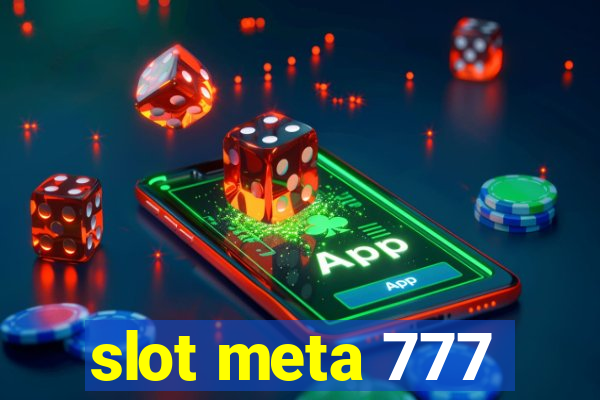 slot meta 777